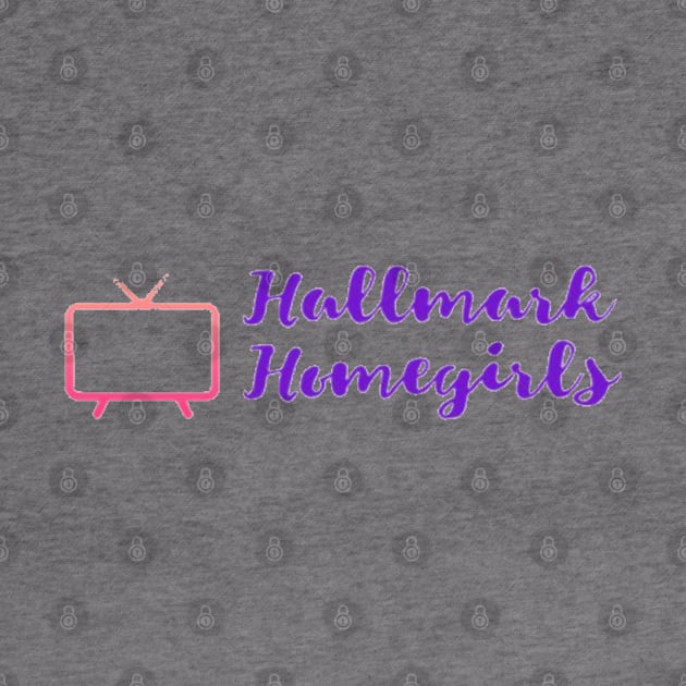 Hallmark Homegirls Logo by Broadway Over Brunch & Hallmark Homegirls